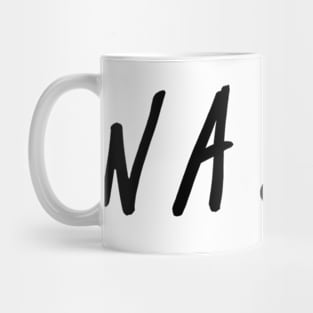 Be Nasty Mug